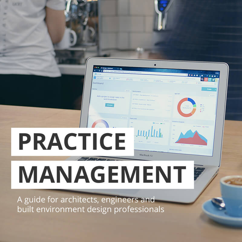 A guide to practice management for architects, engineers, and construction design professionals.