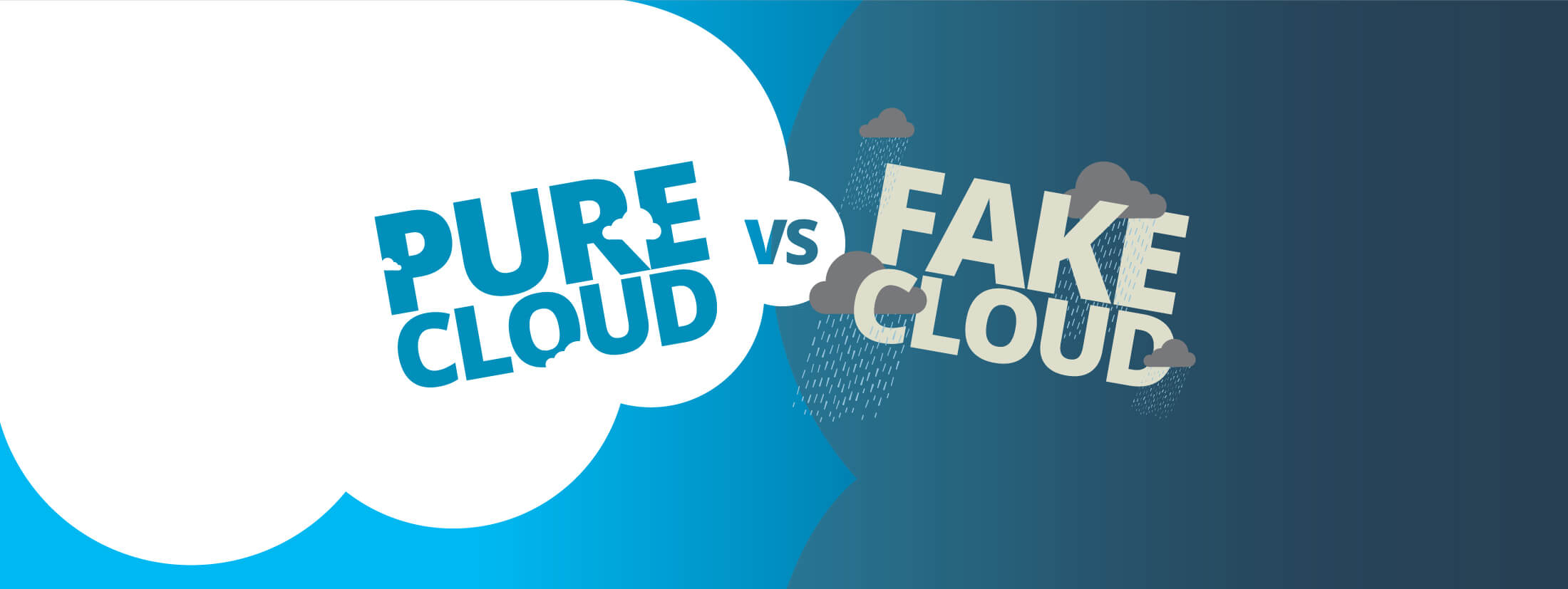 Pure cloud versus fake cloud — know the differences.