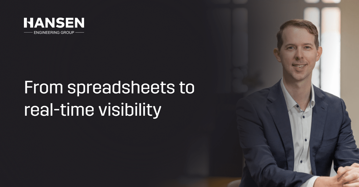 Hansen Engineering Group: From spreadsheets to real-time visibility