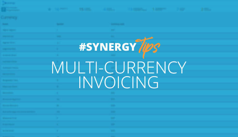 #SynergyTips — Multi-currency invoicing
