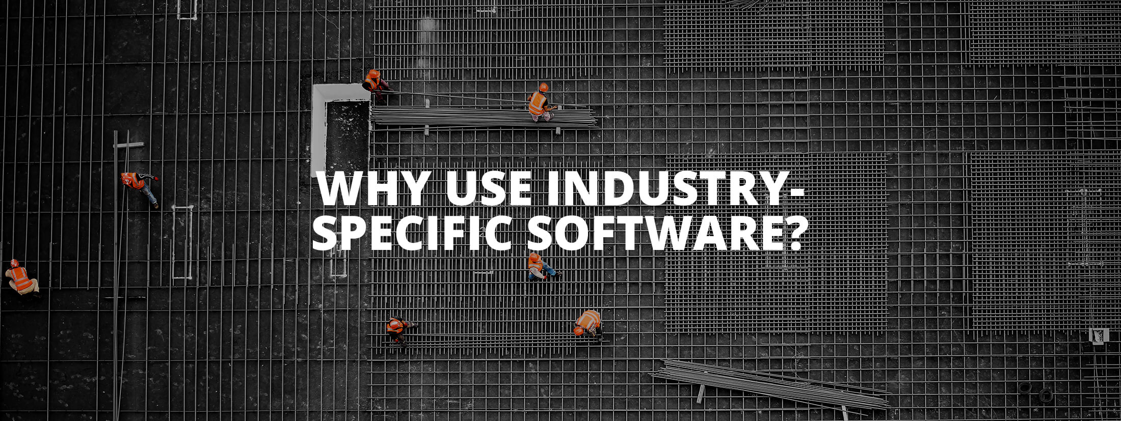 Why you need AEC industry-specific software